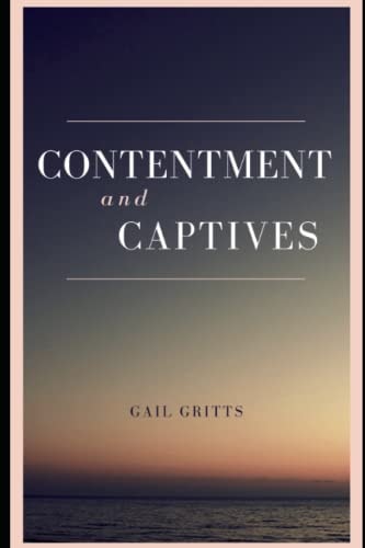 Contentment and Captives