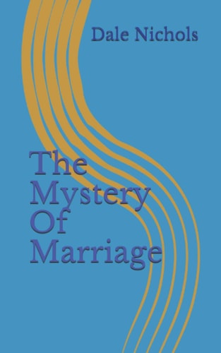 The Mystery of Marriage