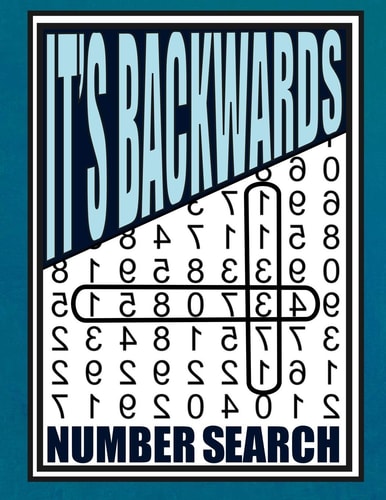 It's Backwards Number Search 105 Challenging Large Print Puzzles