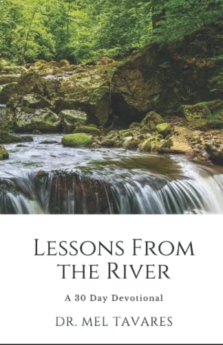 Lessons From The River A 30 Day Devotional