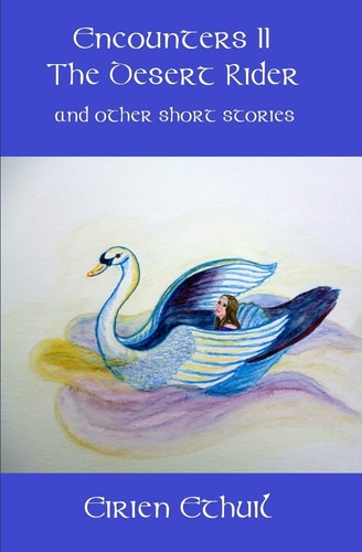 Encounters II The Desert Rider and Other Short Stories