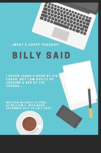 Billy Said The Mind Wanderings of a Genius