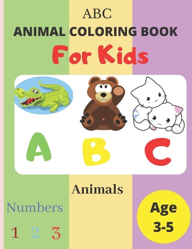 ABC Animal Coloring Book For Kids ABC for Kids Coloring Book - Age 3-5