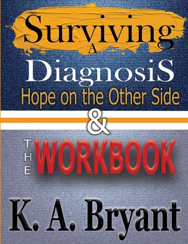 Surviving a Diagnosis Hope on the Mother Side and the Workbook