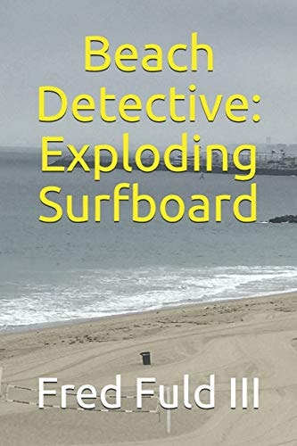 Beach Detective Exploding Surfboard