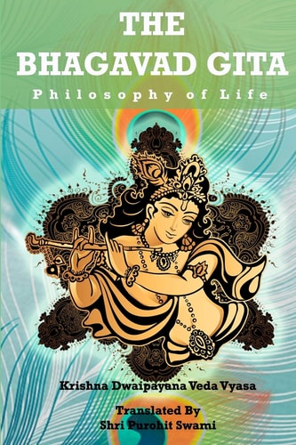 The Bhagavad Gita Philosophy of Life