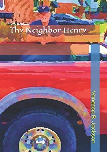 Thy Neighbor Henry