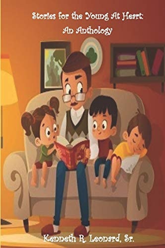 Stories for the Young at Heart An Anthology