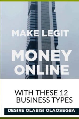 Make Legit Money Online With These 12 Business Types