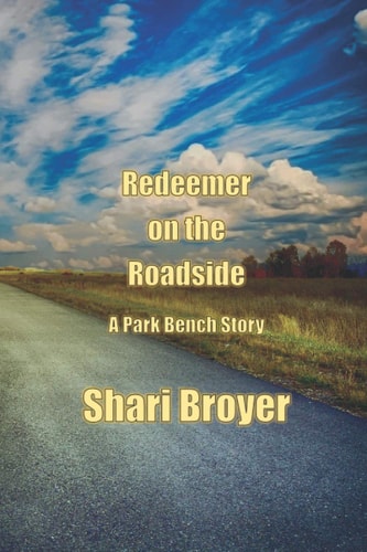 Redeemer on the Roadside A Park Bench Story