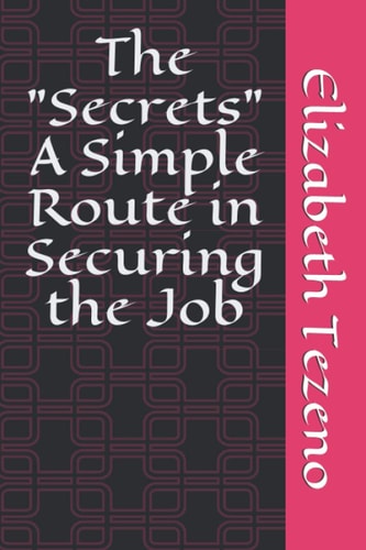 SECRETS A Simple Route in Securing the Job