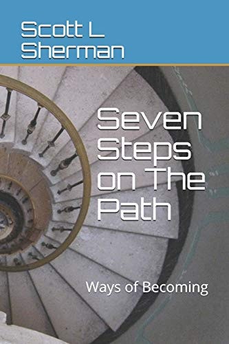 Seven Steps on The Path, V.3 Ways of Becoming