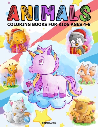 Animals Coloring Books for Kids Ages 4-8 Kids' Favorites Animals; Penguin Giraffe Deer Unicorn Cat Coloring Books for Kids