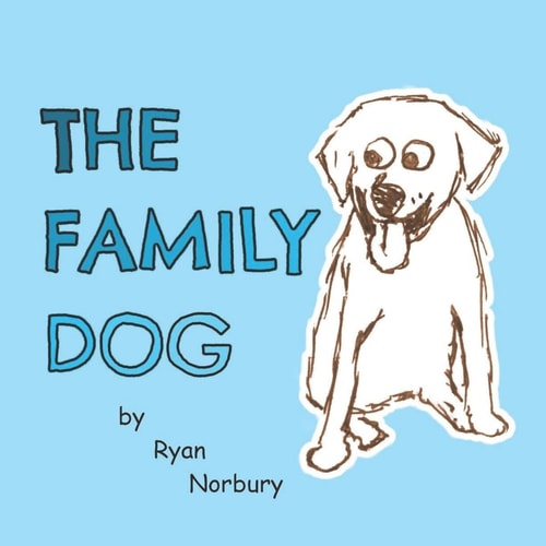 The Family Dog A Short Rhyming Bedtime Story for Infants and Toddlers