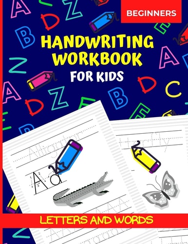 Handwriting Workbook for Kids Beginners Letters and Words, Alphabet Tracing Book for Preschool, Practice Writing for Kindergarten