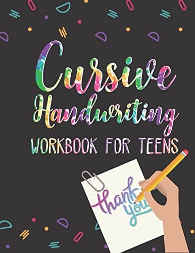 Cursive Handwriting Workbook for Teens Learn Cursive Writing for Teens Practice Tracing Sheets with Alphabet Letters, Words, Phrases, Doodles and Ornaments A4 8.5 X 11 in 110 Pg