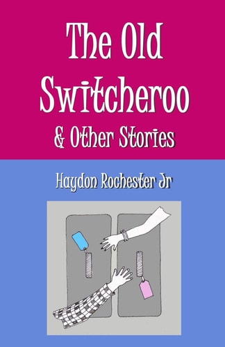 The Old Switcheroo