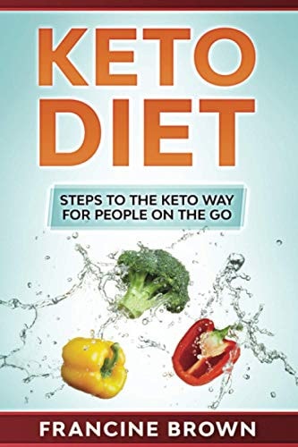 Keto Diet Steps To The Keto Way For People On The Go