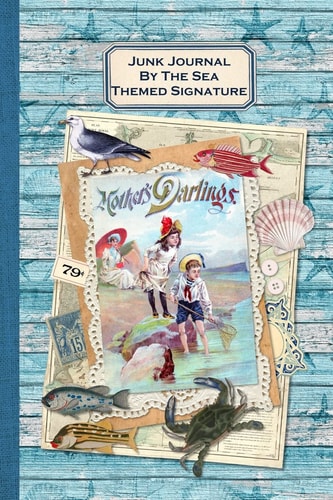 Junk Journal By The Sea Themed Signature Full Color 6 X 9 Slim Paperback with Ephemera to Cut Out and Paste in - No Sewing Needed!