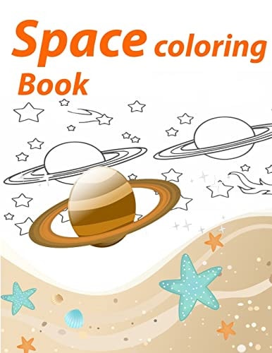 Space Coloring Book Space Coloring Activity Book For All Ages