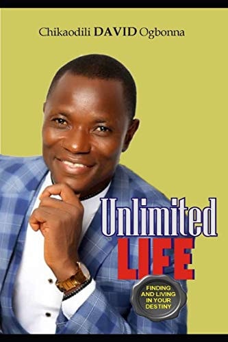 Unlimited Life Finding and Living in Your Destiny