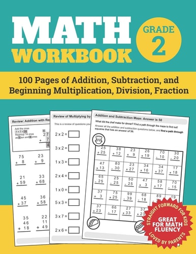 Math Workbook Grade 2 100 Pages of Addition, Subtraction, and Beginning Multiplication, Division, Fraction