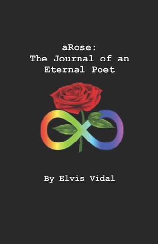 ARose The Journal of an Eternal Poet
