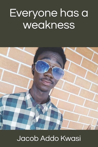 Everyone Has a Weakness