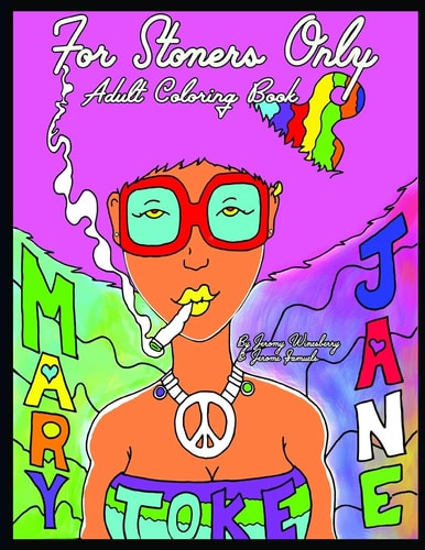 For Stoners Only Adult Coloring Book