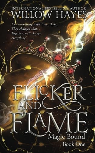 Flicker and Flame Magic Bound Book One