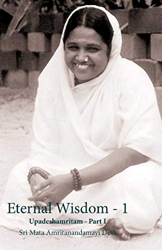 Eternal Wisdom Upadeshamritam Volume 1