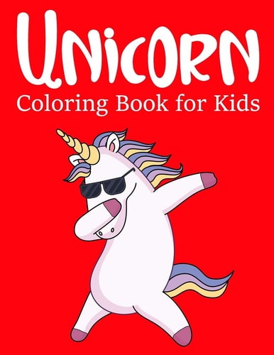 Unicorn Coloring Book for Kids A Cute Unicorn Book that Kids Love