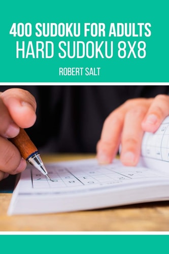 400 Sudoku for Adults Hard Sudoku 8x8
