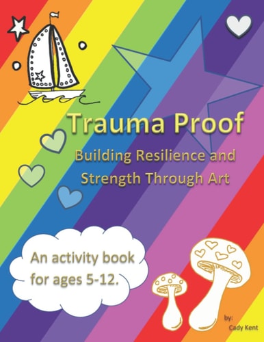 Trauma Proof Building Resilience in Children and Young Adults