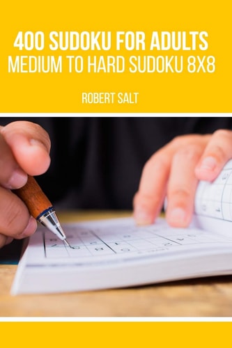 400 Sudoku for Adults Medium to Hard Sudoku 8x8