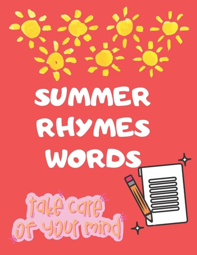 Summer Rhyming Words (Take Care of Your Mind by Learning Rhyming Words )