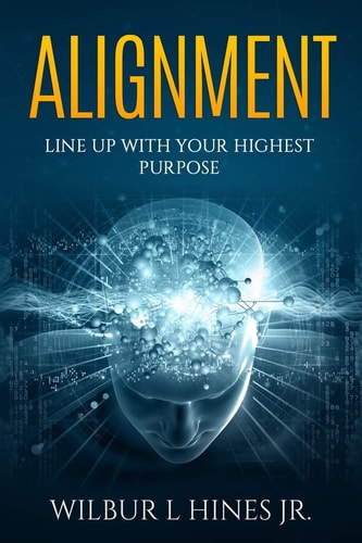Alignment Line Up with Your Highest Purpose