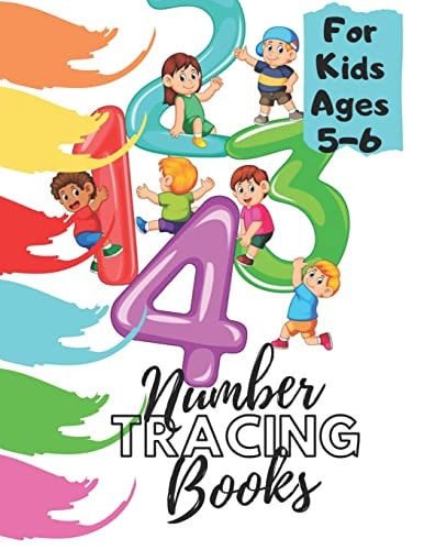 Number Tracing Books For Kids Ages 5-6 Beginner Math Preschool Learning Book with Number Tracing and Matching Activities for 2, 3 and 4 Year Olds