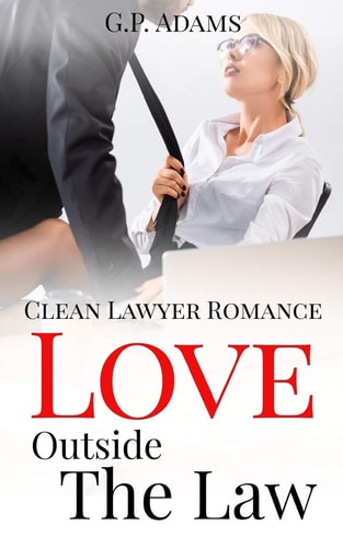 Love Outside the Law Clean Lawyer Romance