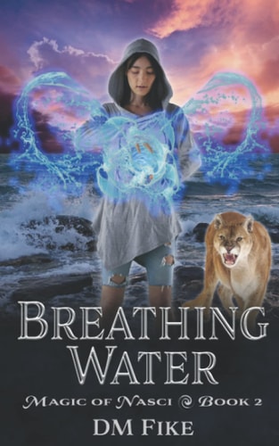 Breathing Water An Urban Fantasy Adventure