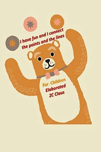 I Have Fun and I Connect the Points and the Lines