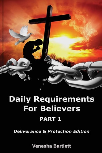 Daily Requirements for Believers Part 1