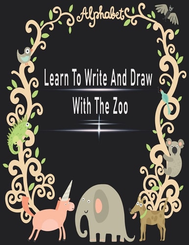 Learn To Write And Draw With The Zoo Kids, Activity Books Line Tracing, Letters, and More!, Practice for Kids, Write And Draw, Age 4-8, Page 93, (8.5*11)