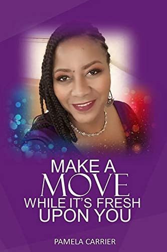 Make a Move While I'ts Fresh Upon You