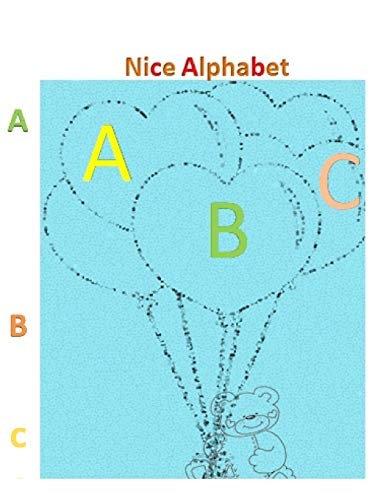 ABC Nice Alphabet A Coloring Book that Aims to Teach the Alphabet to Children in a Smooth Way and Rich in Some Words Such As: Animals and Vegetables