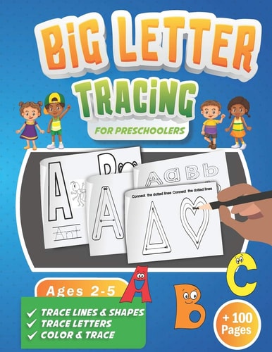Big Letter Tracing for Preschoolers A Fun Workbook to Practice Handwriting for Kids Ages 2-5 Trace Big Letters, Uppercase and Lowercase, Color and Trace Animals Names Homeschooling & Preschool Learning Activity Large Size 8.5 X 11, Over 100+ Pages