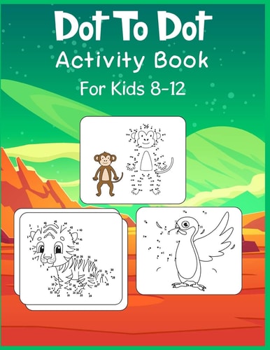 Dot to Dot Activity Book For Kids 8-12 Connect the Dot Puzzles for Learning