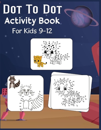Dot to Dot Activity Book For Kids 9-12 Connect the Dot Puzzles for Learning