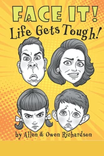 Face It! Life Gets Tough