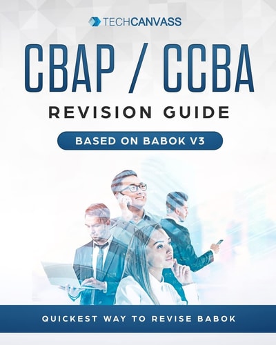 CBAP CCBA Revision Guide Based on BABOK V3